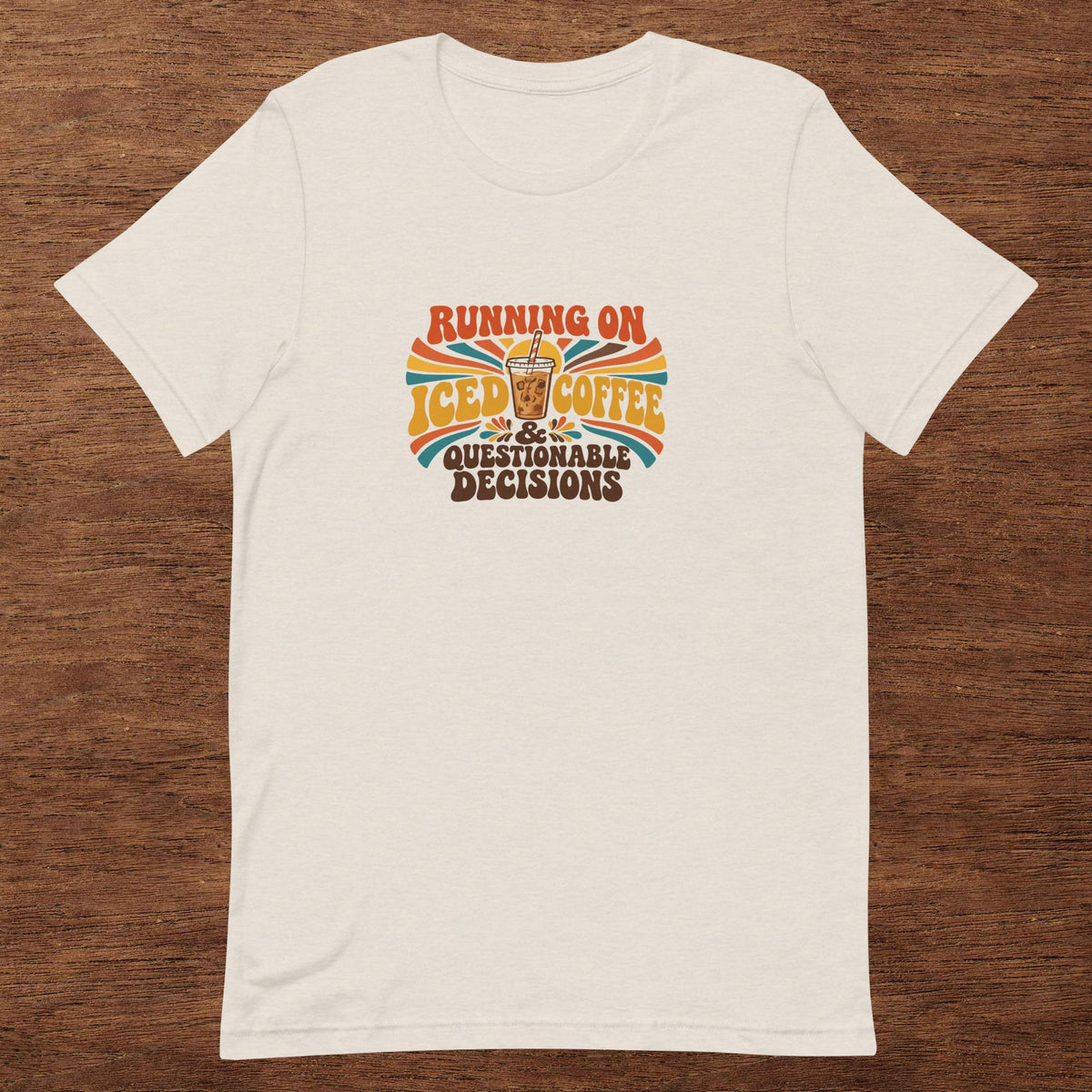 Heather dust t-shirt with retro groovy Running on Iced Coffee & Questionable Decisions design and iced coffee cup graphic